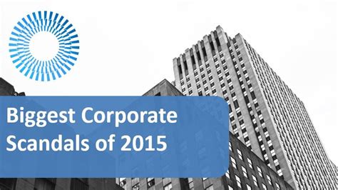 ﻿3 Popular Corporate Scandals for HR to Learn .